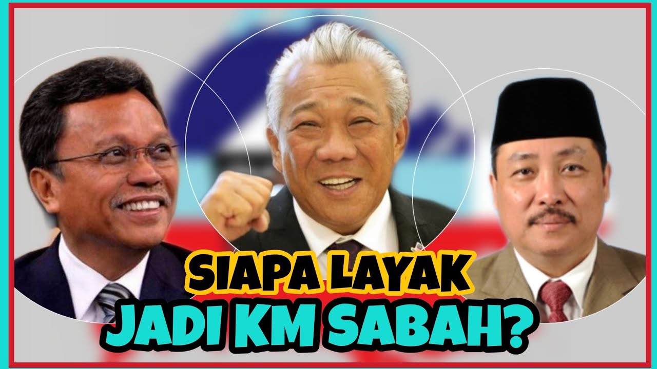 Calon Ketua Menteri Sabah