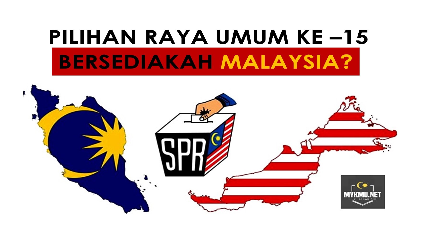 pru15 bersediakahmalaysia